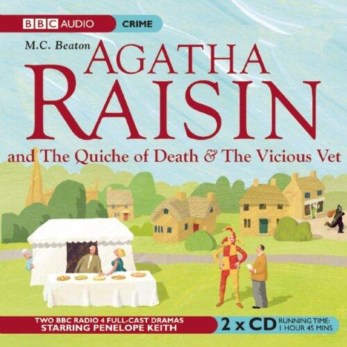 Agatha Raisin: The Quiche of Death and the Vicious Vet
