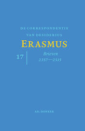 De correspondentie van Desiderius Erasmus 17 Brieven 2357 - 2515