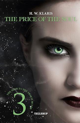 The Heir to the Demon Ruler #3: The Price of the Soul