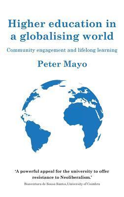 Higher education in a globalising world: Community engagement and lifelong learning