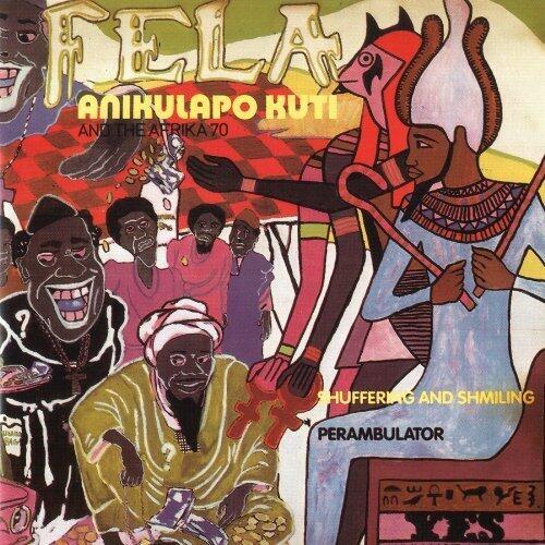 Shuffering and Shmiling and No Agreement: Fela Kuti
