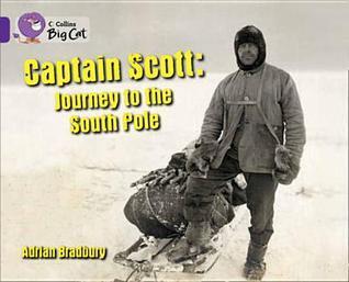 Captain Scott: Journey to the South Pole