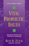 Vital Prophetic Issues