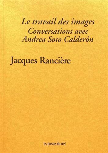 Le travail des images - Conversations avec Andrea Soto Calderón