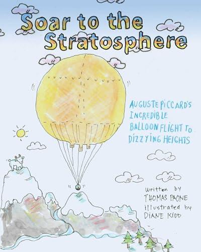 Soar to the Stratosphere: Auguste Piccard's Incredible Balloon Flight to Dizzying Heights