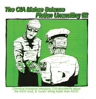 The CIA Makes Science Fiction Unexciting #2: Chemical Biological Weapons, CIA Documents About the AIDS Virus, & "Cures" Killing Faster Than AIDS!
