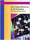 Basic College Mathematics for the 21st Century Made Fun and Easy to Learn