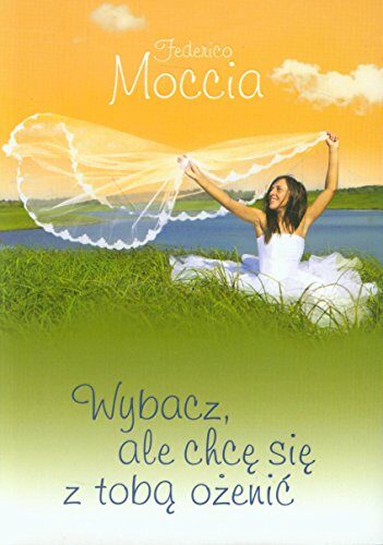 Wybacz, ale chce sie z toba ozenic