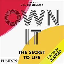 Own It: The Secret to Life