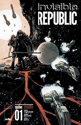 Invisible Republic, Vol. 1
