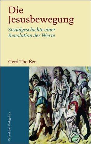 Die Jesusbewegung: Sozialgeschichte einer Revolution der Werte;