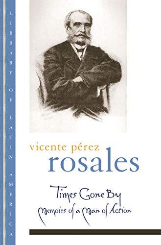 Times Gone By: Memoirs of a Man of Action