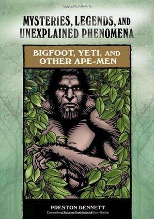 Bigfoot, Yeti, and Other Ape-Men