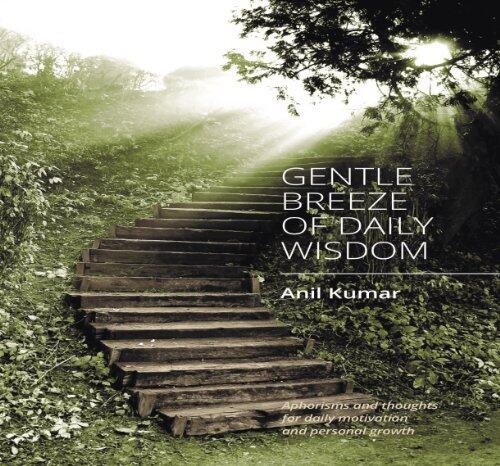 Gentle Breeze of Daily Wisdom: Aphorisms and Thoughts for Daily Wisdom and Personal Growth