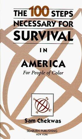 100 Steps Necessary for Survival in America: For People of Color