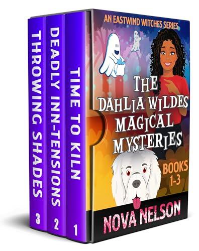 The Dahlia Wildes Magical Mysteries, Books 1-3: An Eastwind Witches box set