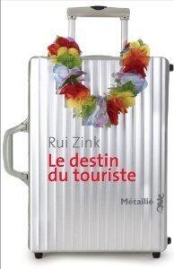 Le Destin Du Touriste