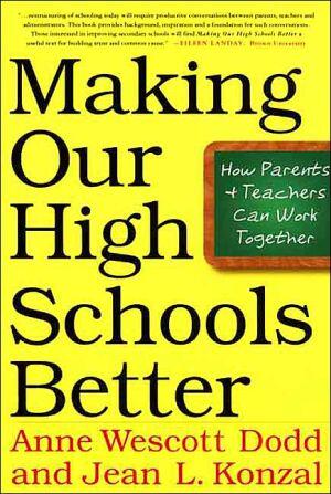 Making Our High Schools Better: How Parents and Teachers Can Work Together