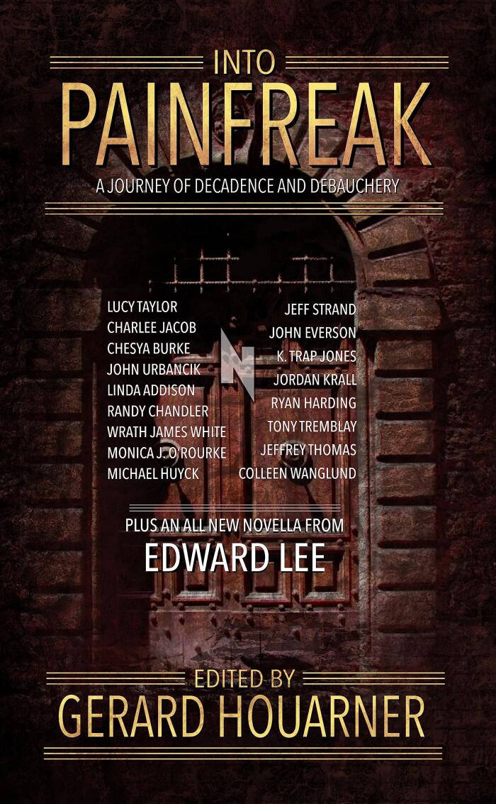 Into Painfreak: A Journey of Decadence and Debauchery