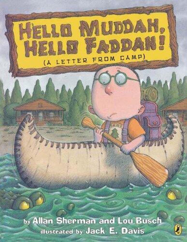 Hello Muddah, Hello Faddah! (A Letter From Camp)