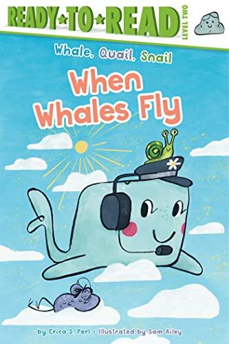 When Whales Fly (Ready-to-Read Level 2)