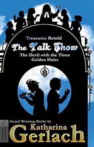 The Talk Show: The Devil with the Three Golden Hairs