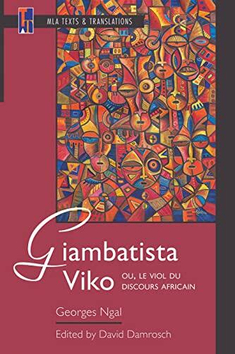 Giambattista Vico; ou, Le Viol du Discours Africain: An MLA Text Edition (Texts and Translations Vol. 39)