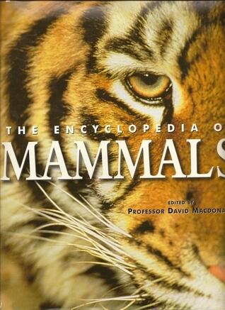 The Encyclopedia of Mammals
