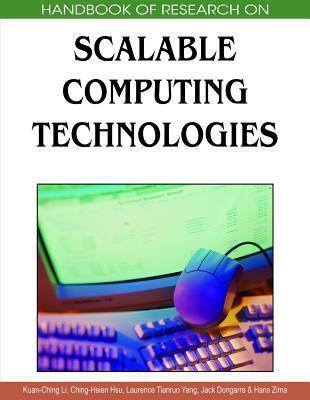 The Handbook of Research on Scalable Computing Technologies