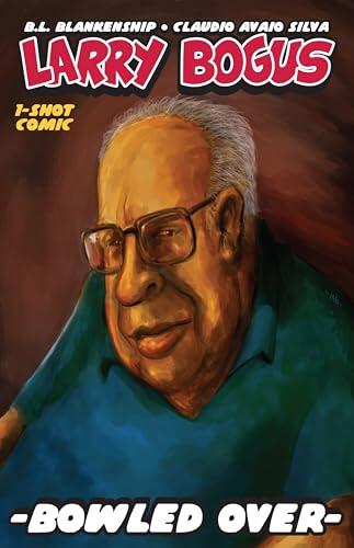 Larry Bogus: Bowled Over