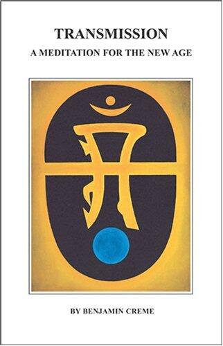 Transmission: A Meditation for the New Age