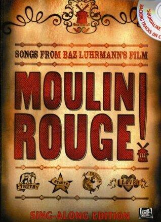 MOULIN ROUGE! VOCAL SELECTIONS (SING-ALONG EDITION) PIANO, VOIX, GUITARE+CD
