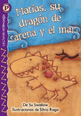 Matías, Su Dragón De Arena Y El Mar: Level P