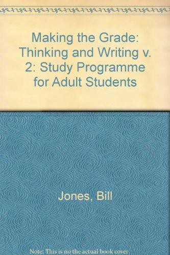 Making the Grade: A Study Programme for Adult Students, Thinking and Writing