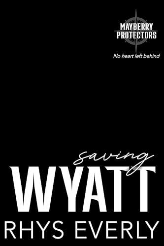 Saving Wyatt