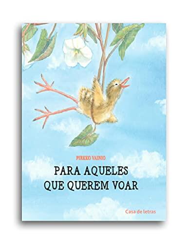 Para Aqueles Que Querem Voar