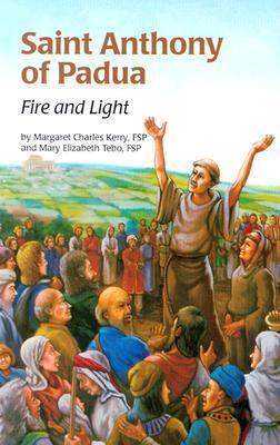 Saint Anthony of Padua: Fire and Light