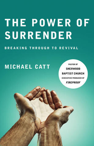 The Power of Surrender: Breaking Through to Revival