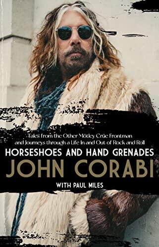 Horseshoes and Hand Grenades: Tales from the Other Frontman and Journeys Through a Life in and Out of Rock and Roll