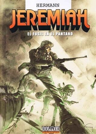 Jeremiah Vol. 22 El Fusil en el Pantano