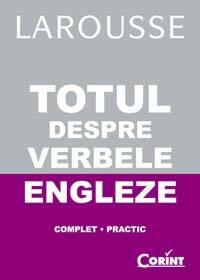 Totul Despre Verbale Engleze Larousse