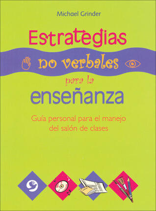 Estrategias no verbales para la enseñanza: Guía personal para el manejo del salón de clases