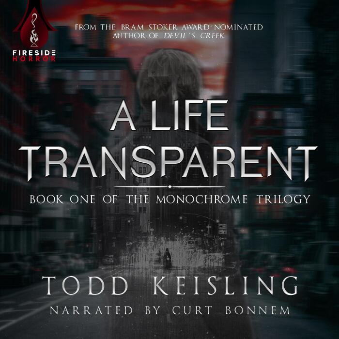 A Life Transparent: The Monochrome Trilogy, Book 1