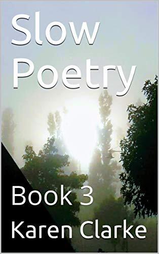 Slow Poetry: Book 3