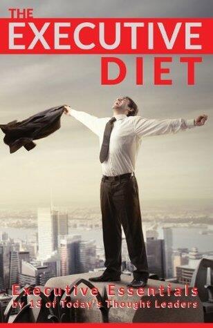The Executive Diet: Executive Essentials