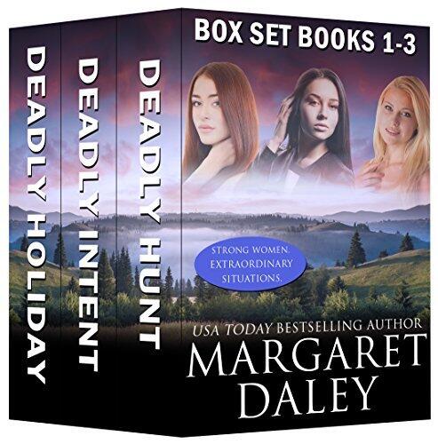 Strong Women, Extraordinary Situations Box Set (1-3): Deadly Hunt, Deadly Intent, Deadly Holiday