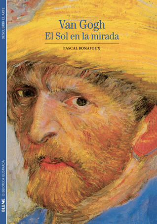 Van Gogh: El sol en la mirada