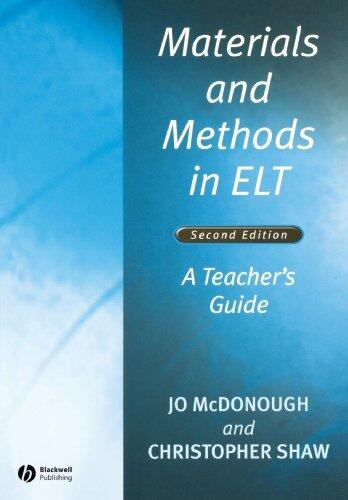 Materials and Methods in ELT: A Teacher's Guide
