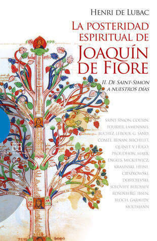 La posteridad espiritual de Joaquín de Fiore II: De Saint-Simon a nuestros días