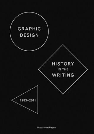 Graphic Design: History in the Writing